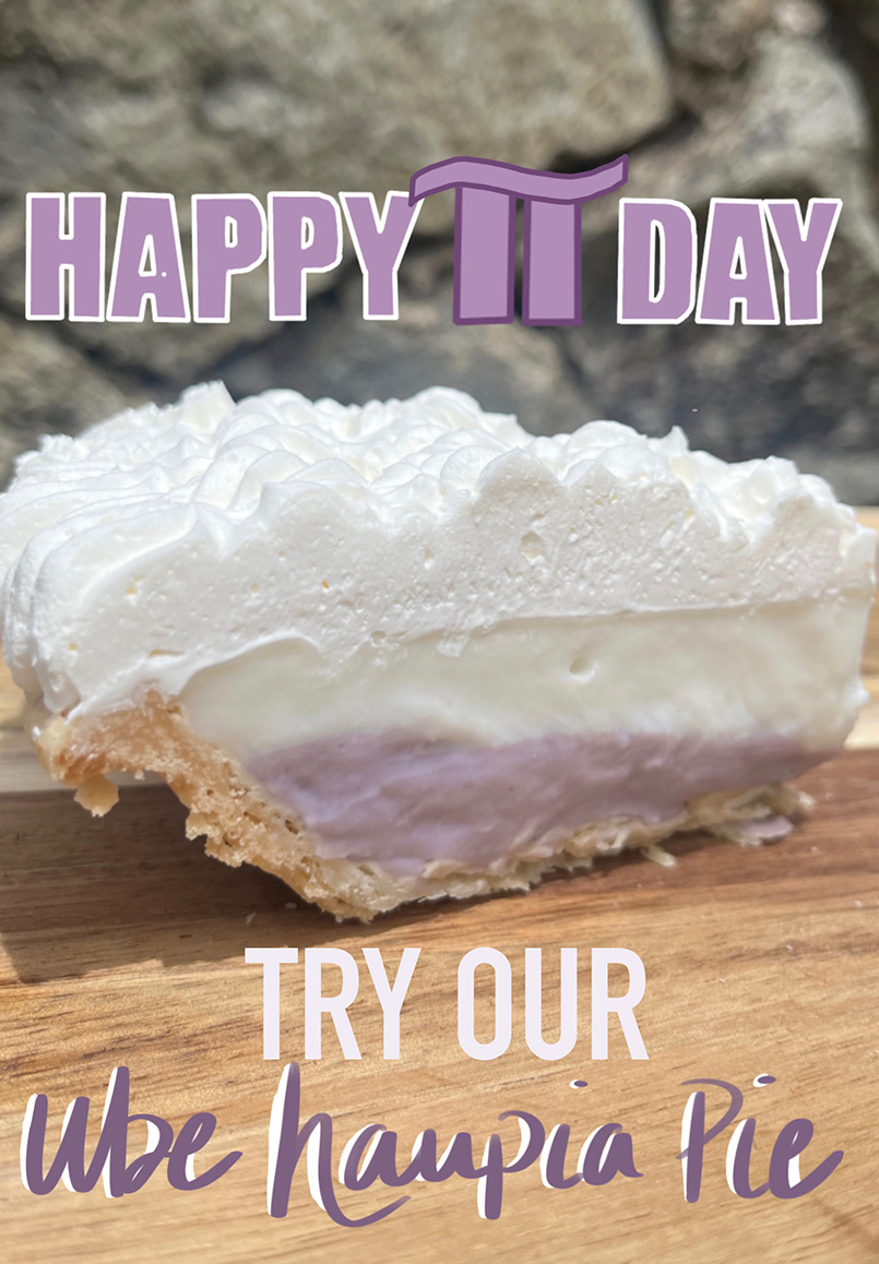 Available from March 13 - March 15, 2026. Until supplies last. Ube Haupia available in slices only.